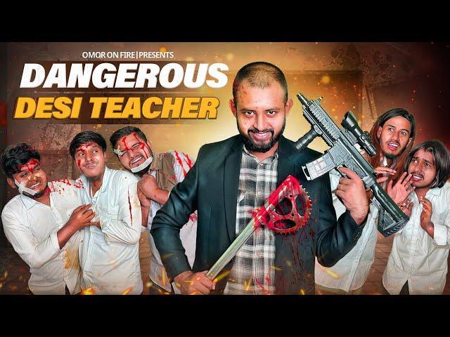 Dangerous Desi Teacher Returns | Bangla Funny Video | Omor On Fire | It's Omor |