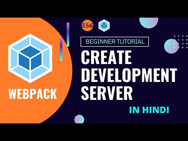 Webpack Dev Server | Webpack Tutorial | Webpack 2021