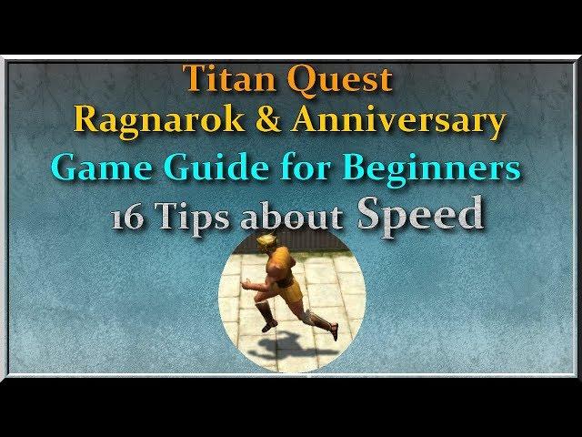 Titan Quest Ragnarok + Anniversary SPEED game guide for beginners