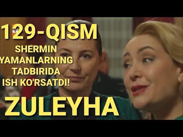 ZULEYHA 129 - QISM O'ZBEK TILIDA(TURK SERIALI) # ЗУЛЕЙХА 129 - КИСМ УЗБЕК ТИЛИДА (ТУРК СЕРИАЛИ)