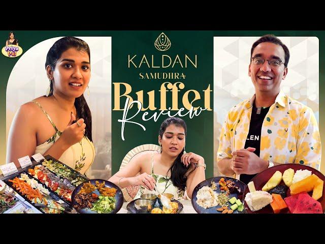 Kaldan Samudhra Buffet Review | Priya Pal (Tamil)