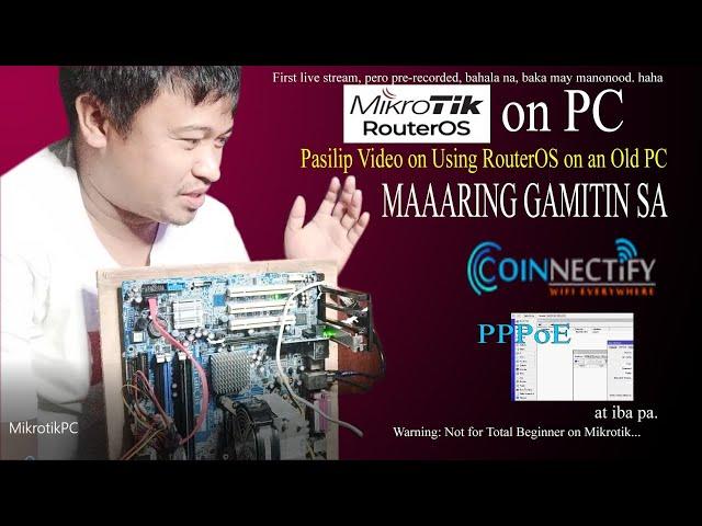 RouterOS on x86 PC  with Coinnectify and PPPoE- Pinoy Tech Tips