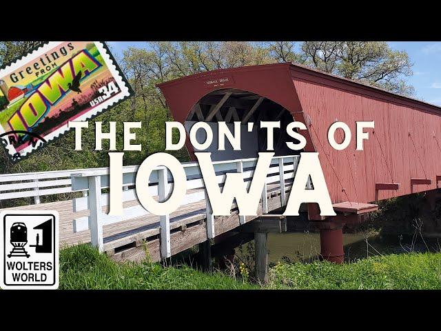 Iowa: The Don'ts of Visiting Iowa