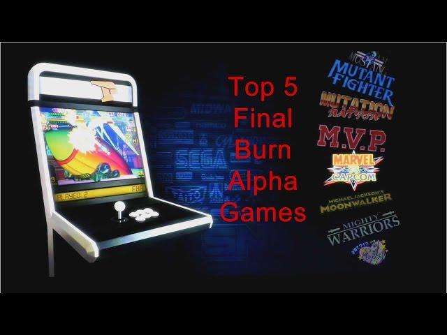 Top 5 Final Burn Alpha (FBA) Games