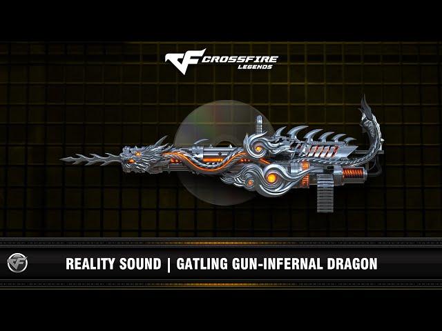 CFM : Reality Sound | Gatling Gun-Infernal Dragon (VIP)