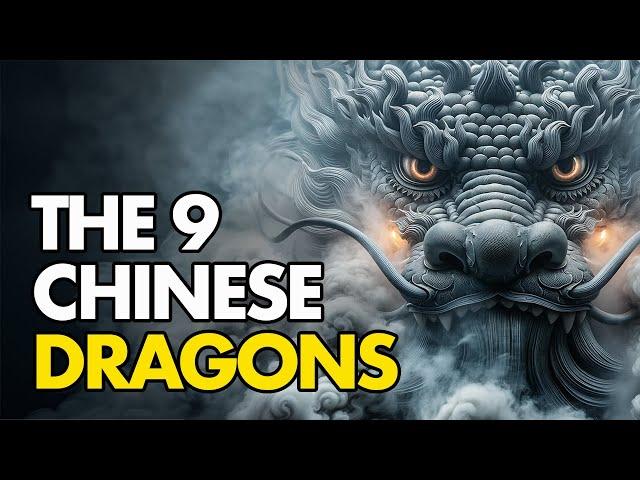 The 9 Dragons of Chinese Mythology: The Origin of Chinese Dragons