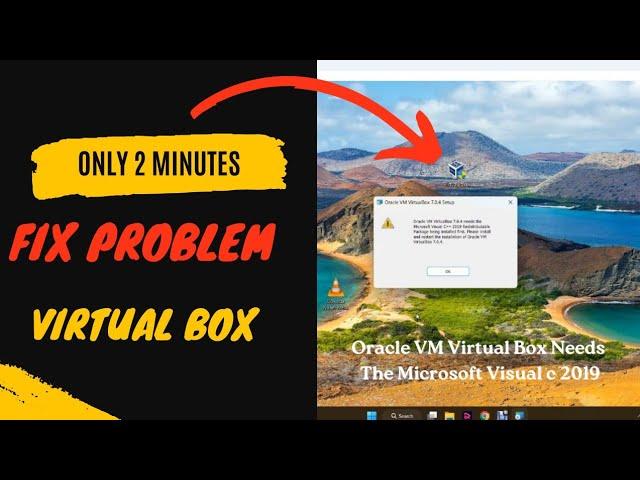 Oracle VM Virtual Box Needs The Microsoft Visual c 2019 Redistribution || Oracle VM Need Visual C++