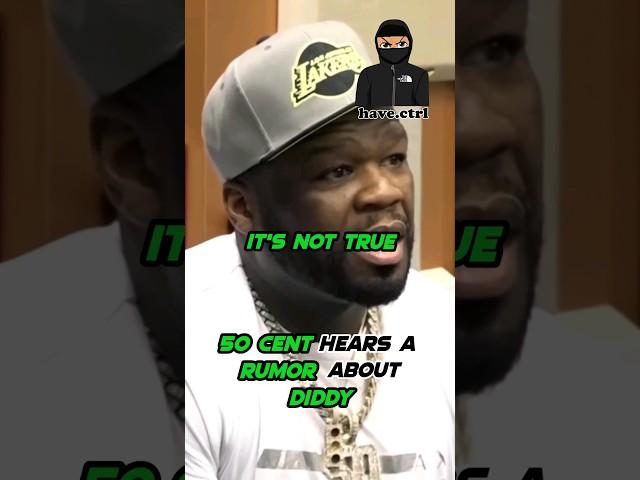 50 Cent Hears a Rumor About Diddy 