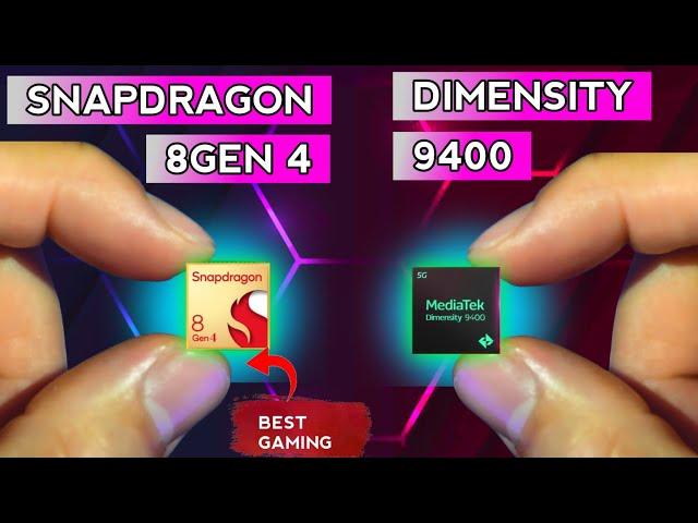 Qualcomm Snapdragon 8 Gen 4 vs Dimensity 9400: test & benchmark comparison