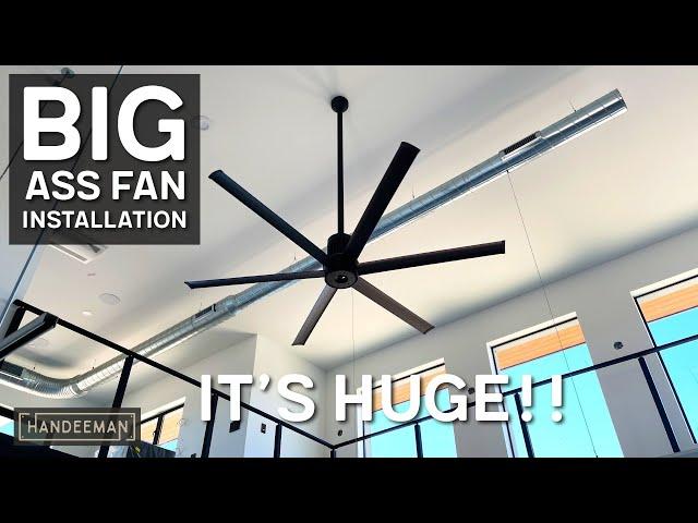 WOW!! Installing A 7 Foot Big Ass Fan