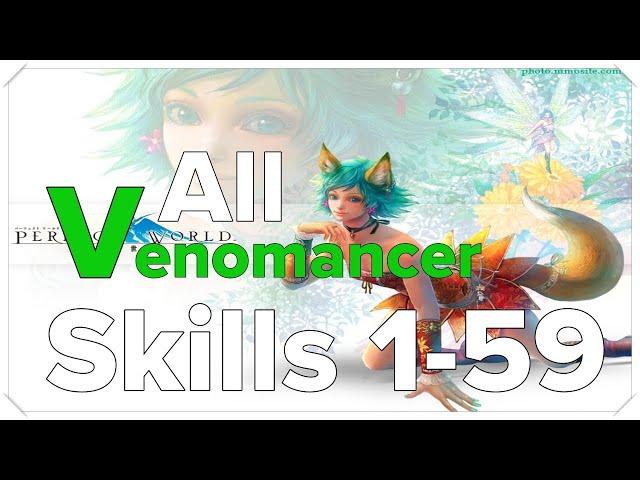 Perfect World International - All venomancer skills 1-59