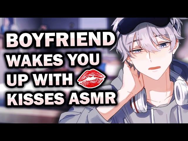 Boyfriend Wakes You Up With Kisses ASMR [M4F] [Soft Voice] [Boyfriend ASMR] [Audio Roleplay]