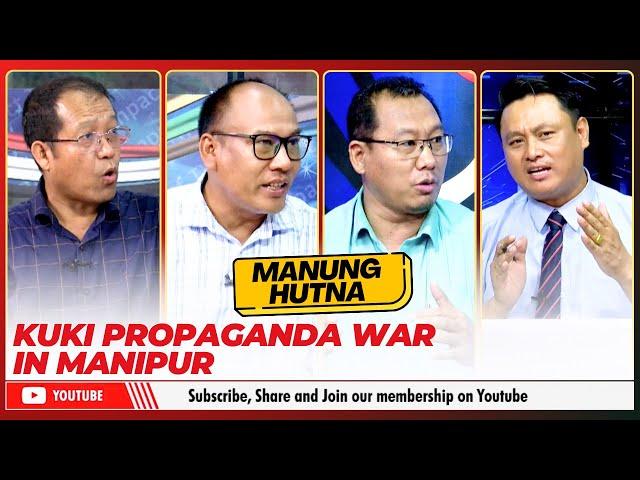 KUKI PROPAGANDA WAR IN MANIPUR ON MANUNG HUTNA  | 22 AUG 2024