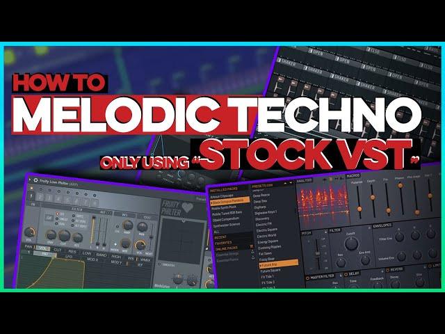 How to Make Melodic Techno STOCK PLUGINS Only  |  FL Studio Tutorial