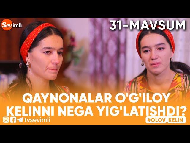 OLOV KELIN - QAYNONALAR O'G'ILOY KELINNI NEGA YIG'LATISHDI?