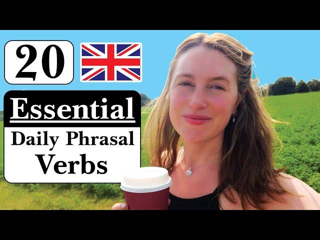 My TOP 20 PHRASAL VERBS needed for daily life!!! 🫖| British English 