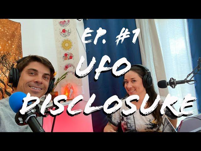 Ep.1: UFO Disclosure- Alien Soup Podcast