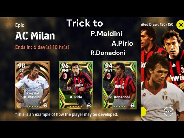 Trick to Get Epic AC MILAN || Big Time P.Maldini , R.Donadoni , A.Pirlo || eFootball 2023 mobile