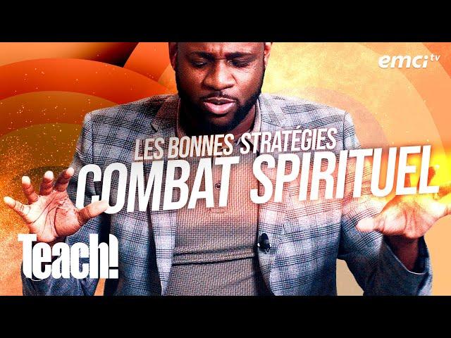 Les bonnes stratégies dans le combat spirituel - Teach! - Athoms Mbuma