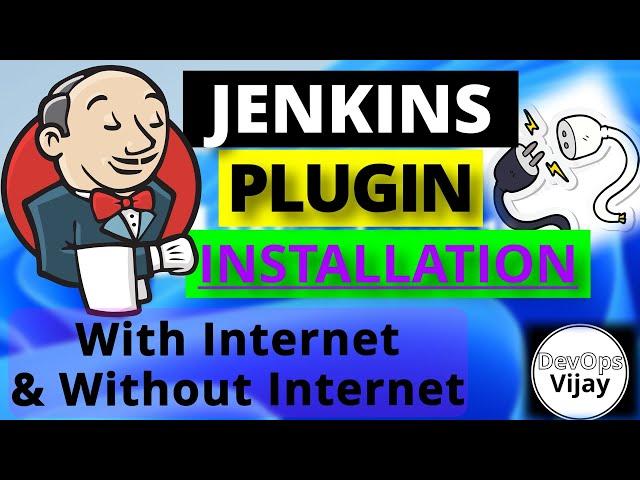 Jenkins Plugins installation | EP 04 | Jenkins Tutorial | Methods (with & without internet)