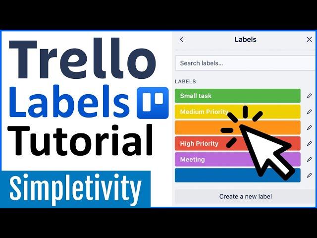 How to use Trello Labels - Beginner to Advanced Tutorial