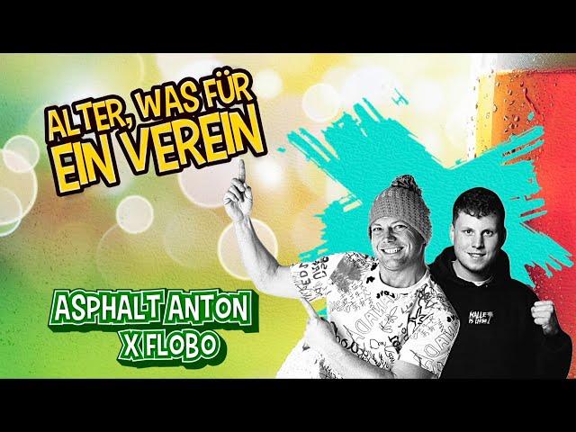 Asphalt Anton x Flobo - Alter, was für ein Verein (Lyric Video)