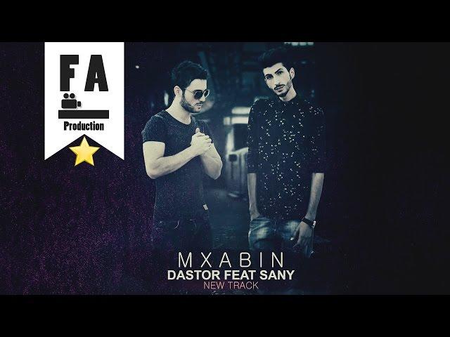 Mxabin - Dastor Feat. Sany (Official Audio)