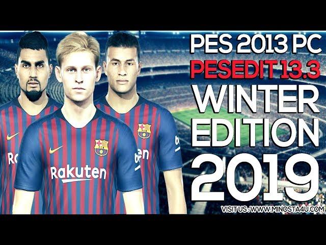 PES 2013 | PESEdit 13.3 Patch 2019 Winter Edition 30/01/2019