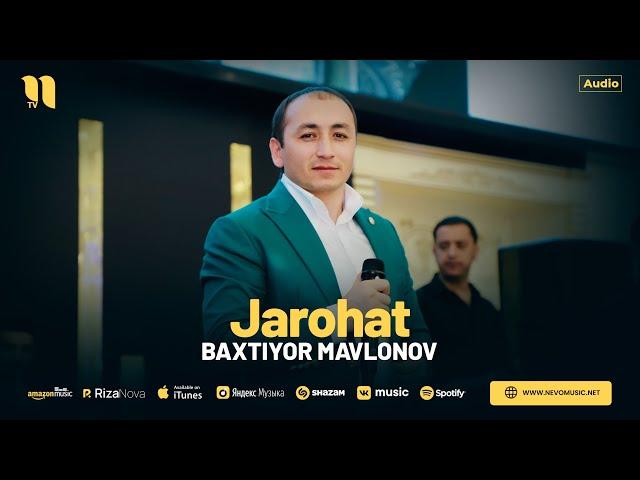 Baxtiyor Mavlonov - Jarohat (audio 2024)