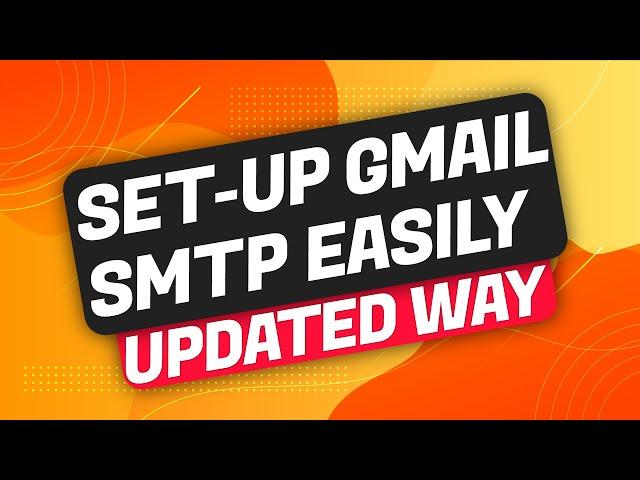  [Updated]-Gmail SMTP server Setup From Scratch