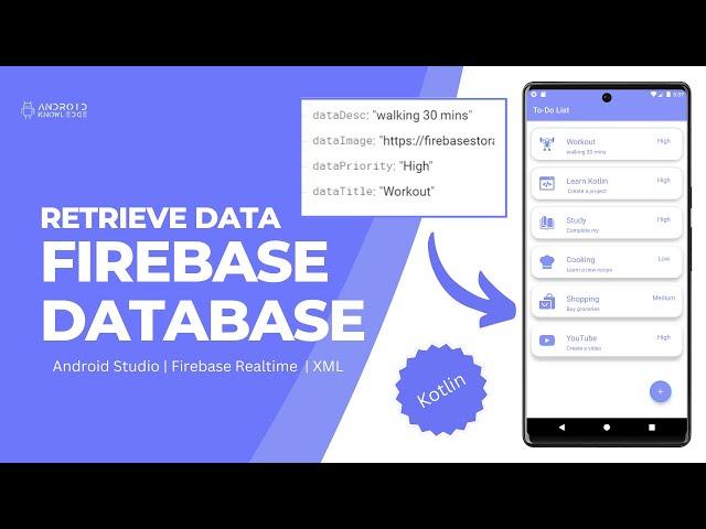 Retrieve Data from Firebase Realtime Database and Display in RecyclerView | Android Studio - Kotlin