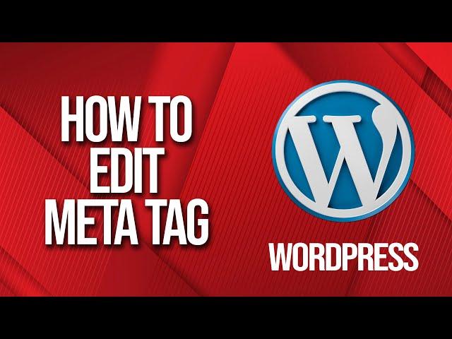 How to edit Wordpress Meta tag