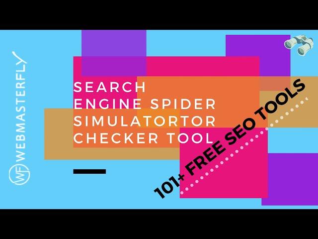 100 % Free Search Engine Spider Simulator Checker Tool - Webmasterfly