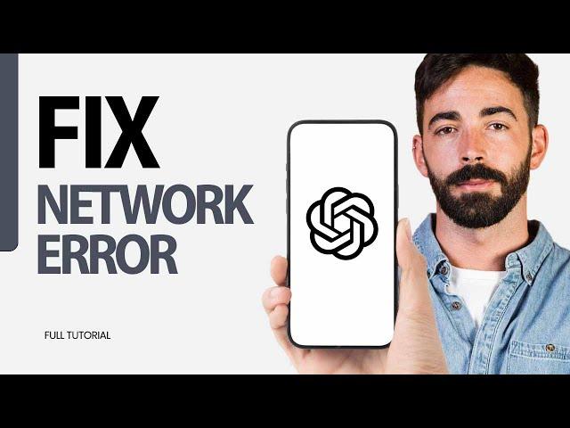 How To Fix Network Error On ChatGPT App 2025