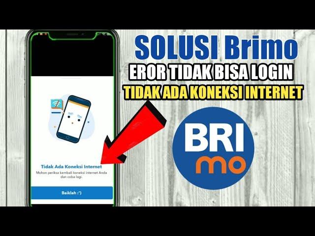 PENYEBAB BRIMO EROR,CARA MENGATASI TIDAK ADA KONEKSI INTERNET DI APLIKASI BRIMO