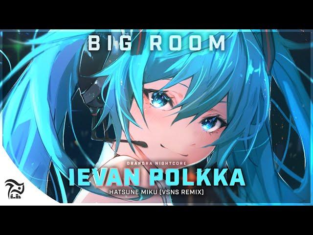 Nightcore - Ievan Polkka (VSNS Remix) [Miku Hatsune]