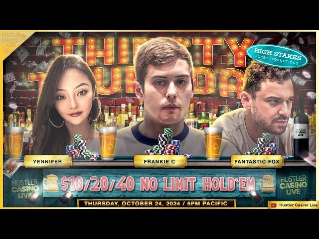 THIRSTY THURSDAY! Frankie C, Fantastic Fox & Yennifer Play $10/20/40 - Commentary by Charlie Wilmoth