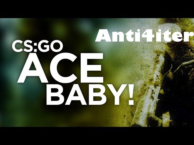 Ace в CS:GO by Anti4iter