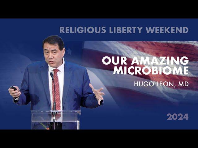 Our Amazing Microbiome | Hugo Leon, MD