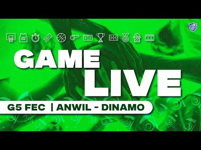 G5 FEC ANWIL - DINAMO BDS | GAME LIVE