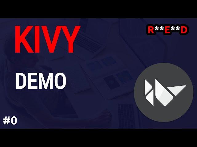 Python Kivy tutorial #0: Demo Project | Kivy app project