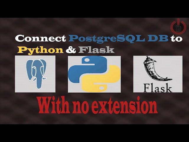 How to connect Python or Flask App to PostgreSQL Database  without  psycopg2