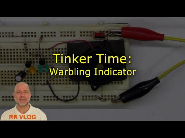 Tinker Time: Warbling Indicator
