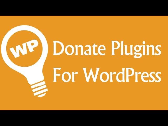 WordPress Donation Plugins - Enable PayPal Donations on Your Website