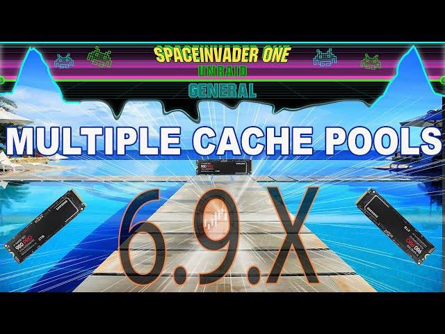 All about Using Multiple Cache Pools and Shares in Unraid 6.9