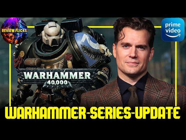 Henry Cavill Leads Warhammer 40K Universe – A New Cinematic Era Begins!