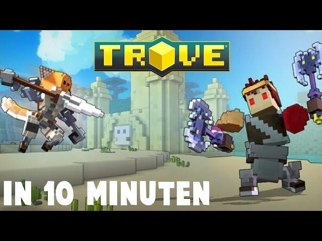 Trove in 10 Minuten!