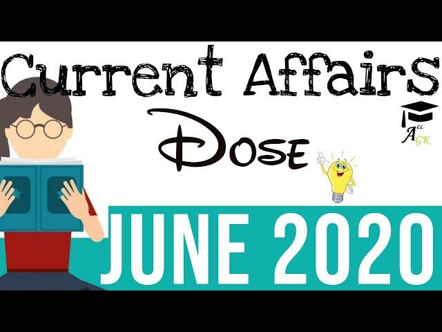 Top 45 Current Affairs JUNE,2020 ||Current Affairs Dose||PPSC,BANKING,SSC,POLICE,RAILWAYS,STATE PCS|