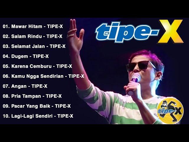 Kumpulan Lagu Tipe-X Top Hits #2024 || Mawar Hitam...