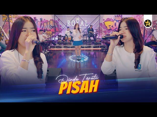 DINDA TERATU - PISAH ( Official Live Video Royal Music )